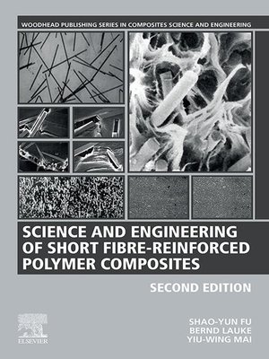 cover image of Science and Engineering of Short Fibre-Reinforced Polymer Composites